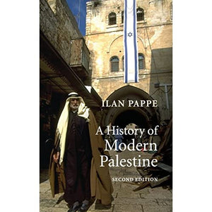 A History of Modern Palestine: One Land, Two Peoples