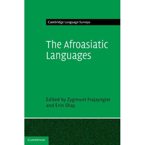 The Afroasiatic Languages (Cambridge Language Surveys)