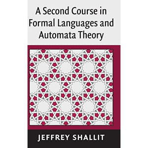 A Second Course in Formal Languages and Automata Theory