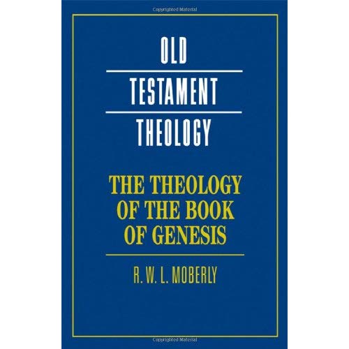 The Theology of the Book of Genesis (Old Testament Theology)