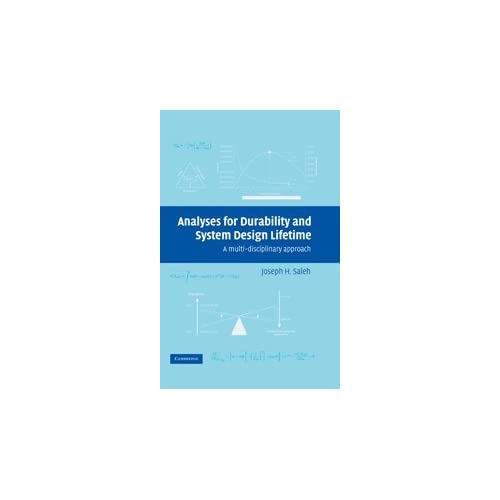 Analyses for Durability and System Design Lifetime: A Multidisciplinary Approach: 23 (Cambridge Aerospace Series, Series Number 23)