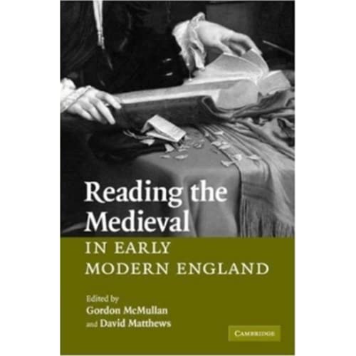 Reading the Medieval in Early Modern England