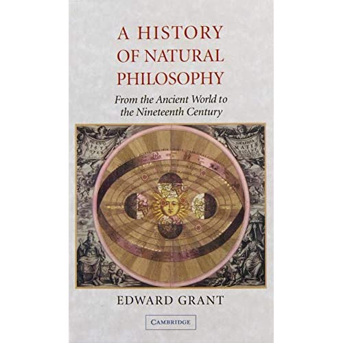 A History of Natural Philosophy: From the Ancient World to the Nineteenth Century