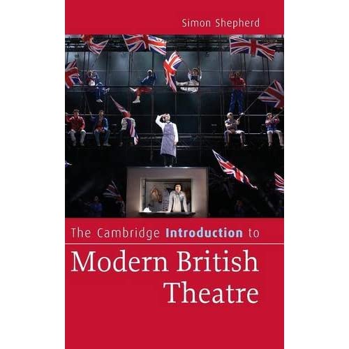 The Cambridge Introduction to Modern British Theatre (Cambridge Introductions to Literature)