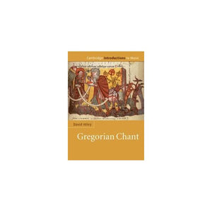 Gregorian Chant: Cambridge Introductions to Music
