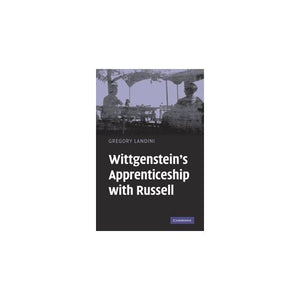 Wittgenstein's Apprenticeship with Russell