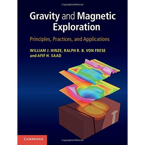 Gravity and Magnetic Exploration: Principles, Practices, and Applications
