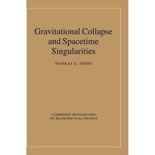 Gravitational Collapse and Spacetime Singularities (Cambridge Monographs on Mathematical Physics)