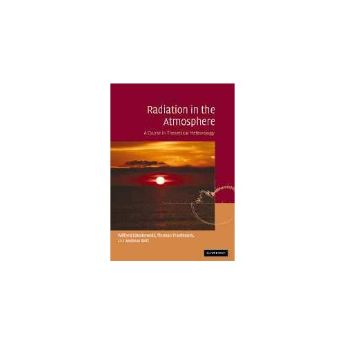 Radiation in the Atmosphere: A Course in Theoretical Meteorology