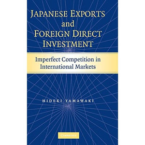 Japanese Exports and Foreign Direct Investment: Imperfect Competition in International Markets