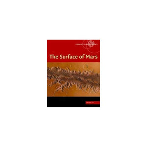 The Surface of Mars: 6 (Cambridge Planetary Science, Series Number 6)