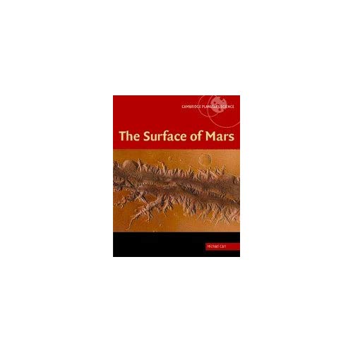 The Surface of Mars: 6 (Cambridge Planetary Science, Series Number 6)