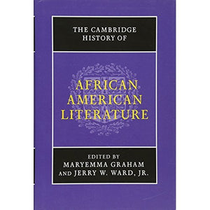 The Cambridge History of African American Literature