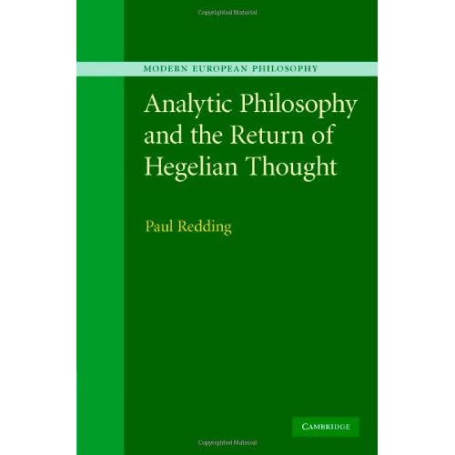Analytic Philosophy and the Return of Hegelian Thought (Modern European Philosophy)