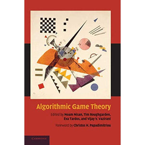 Algorithmic Game Theory