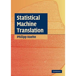 Statistical Machine Translation