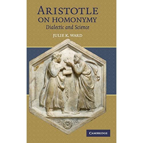 Aristotle on Homonymy: Dialectic and Science