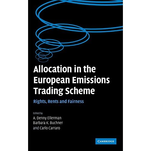Allocation in the European Emissions Trading Scheme: Rights, Rents and Fairness