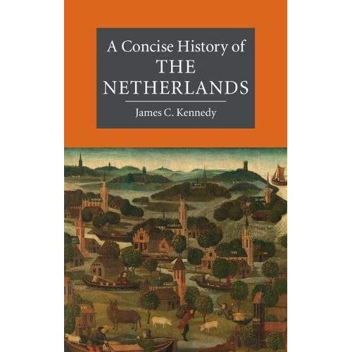 A Concise History of the Netherlands (Cambridge Concise Histories)