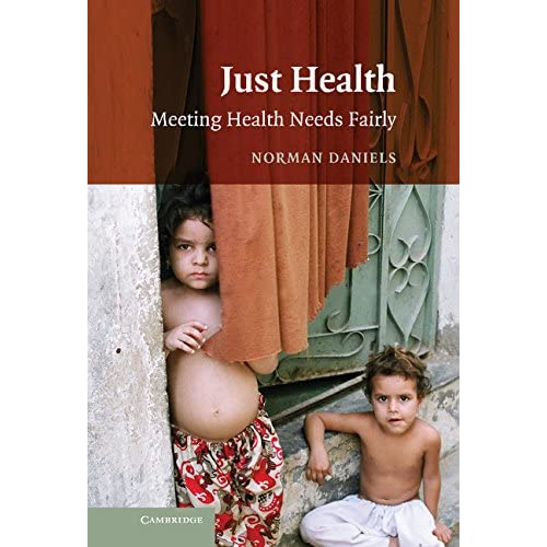 Just Health: Meeting Health Needs Fairly