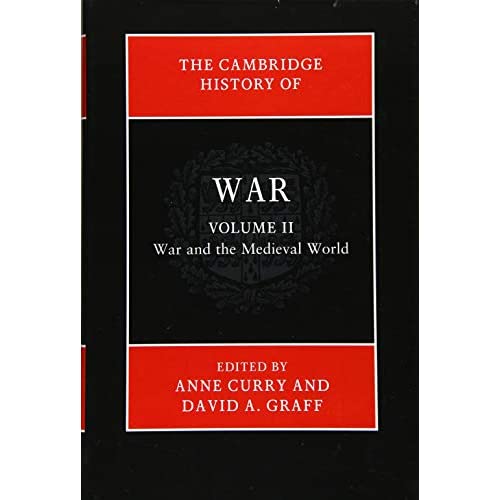 The Cambridge History of War: Volume 2, War and the Medieval World