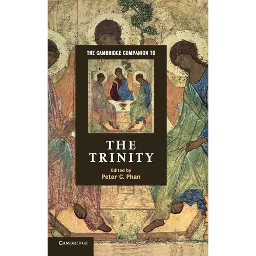 The Cambridge Companion to the Trinity (Cambridge Companions to Religion)