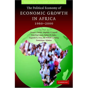 The Political Economy of Economic Growth in Africa, 1960–2000: Volume 2 (The Political Economy of Economic Growth in Africa, 1960–2000 2 Volume Hardback Set)