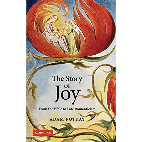 The Story of Joy: From the Bible to Late Romanticism