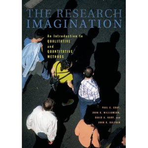 The Research Imagination: An Introduction to Qualitative and Quantitative Methods