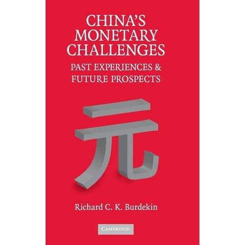China's Monetary Challenges: Past Experiences and Future Prospects