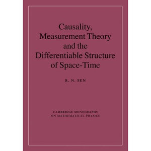 Causality, Measurement Theory and the Differentiable Structure of Space-Time (Cambridge Monographs on Mathematical Physics)