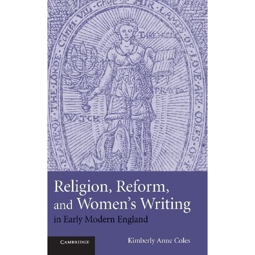 Religion, Reform, and Women's Writing in Early Modern England