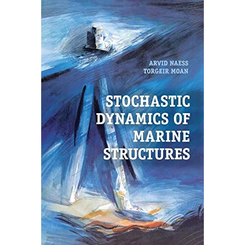 Stochastic Dynamics of Marine Structures