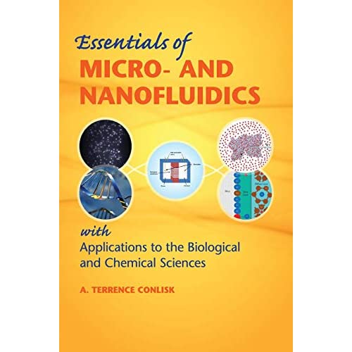 Essentials of Micro- and Nanofluidics: With Applications to the Biological and Chemical Sciences