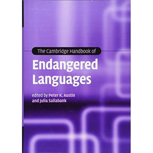 The Cambridge Handbook of Endangered Languages (Cambridge Handbooks in Language and Linguistics)