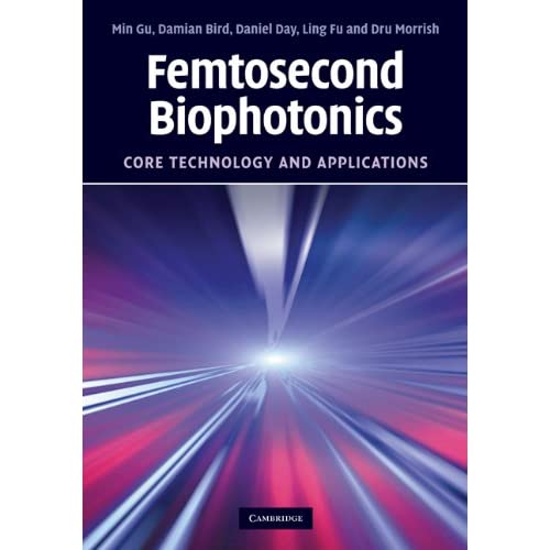 Femtosecond Biophotonics: Core Technology and Applications