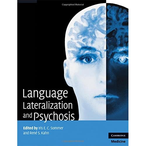 Language Lateralization and Psychosis (Cambridge Medicine (Hardcover))