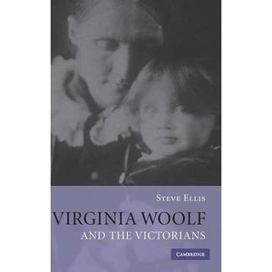 Virginia Woolf and the Victorians