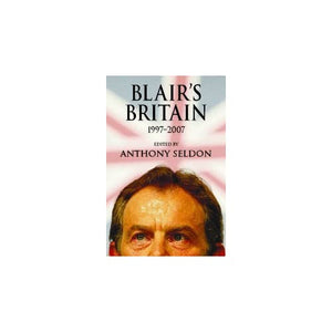 Blair's Britain, 1997–2007