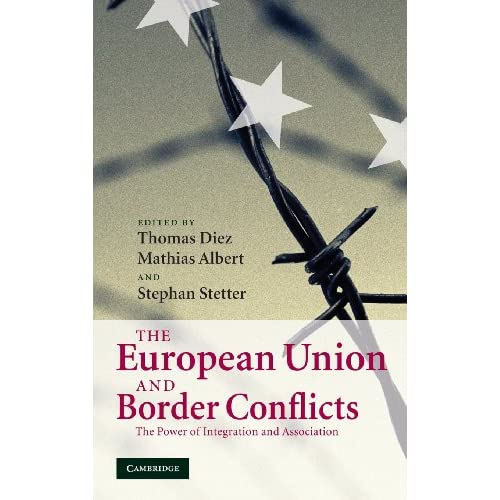 The European Union and Border Conflicts: The Power of Integration and Association