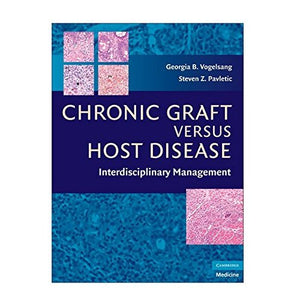 Chronic Graft Versus Host Disease: Interdisciplinary Management