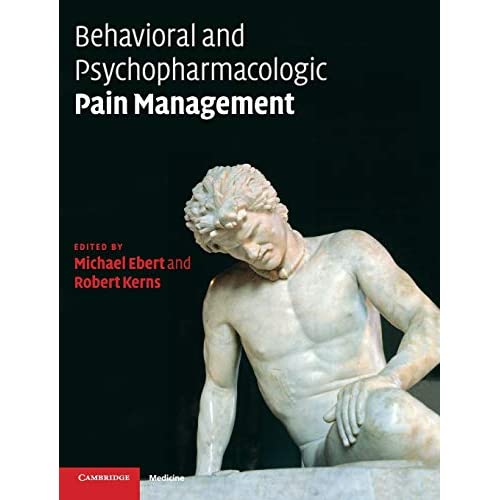Behavioral and Psychopharmacologic Pain Management (Cambridge Medicine (Hardcover))