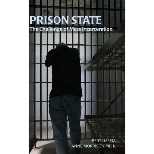 Prison State: The Challenge of Mass Incarceration (Cambridge Studies in Criminology)