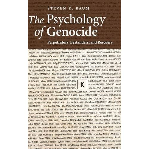 The Psychology of Genocide: Perpetrators, Bystanders, and Rescuers