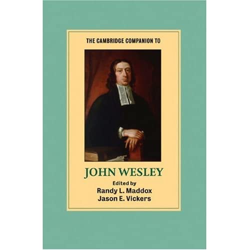 The Cambridge Companion to John Wesley (Cambridge Companions to Religion)