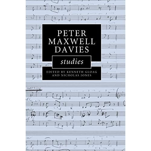 Peter Maxwell Davies Studies (Cambridge Composer Studies)