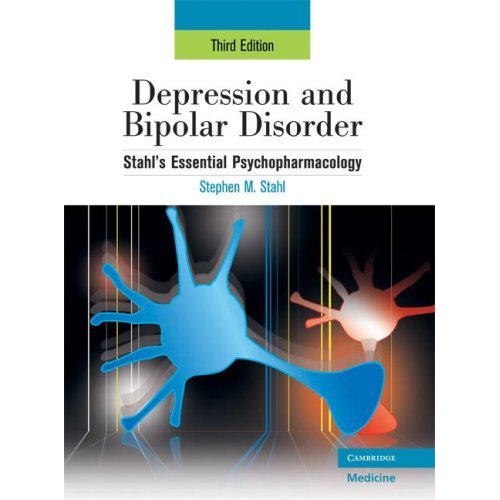 Depression and Bipolar Disorder: Stahl's Essential Psychopharmacology, 3rd edition: v. 1 (Essential Psychopharmacology Series)