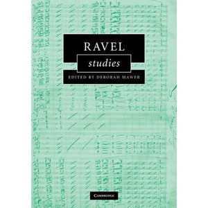 Ravel Studies (Cambridge Composer Studies)