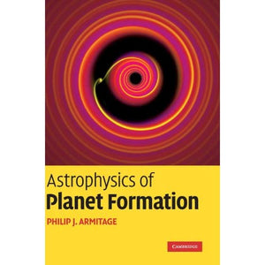 Astrophysics of Planet Formation