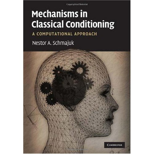 Mechanisms in Classical Conditioning: A Computational Approach